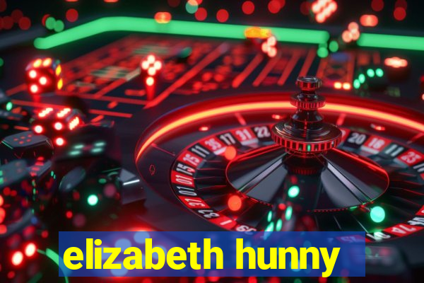 elizabeth hunny